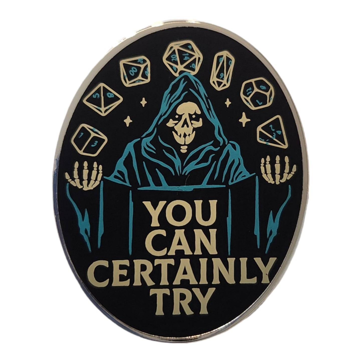 dnd enamel pin, " You can certainly try." - Rowan Gate