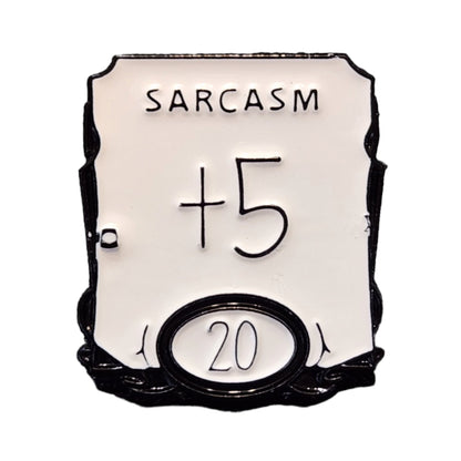 Sarcasm Enamel Pin - Rowan Gate